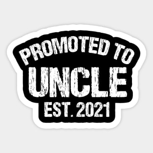 Promoted To Uncle Est. 2021 Sticker